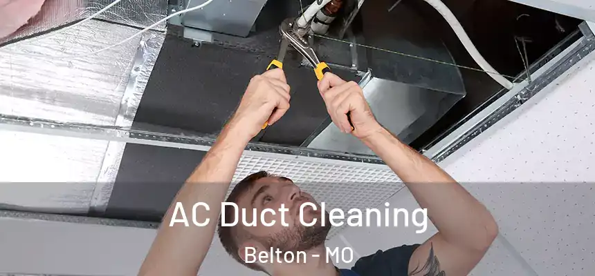  AC Duct Cleaning Belton - MO